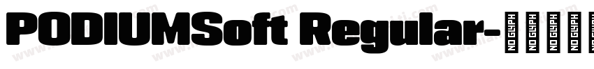 PODIUMSoft Regular字体转换